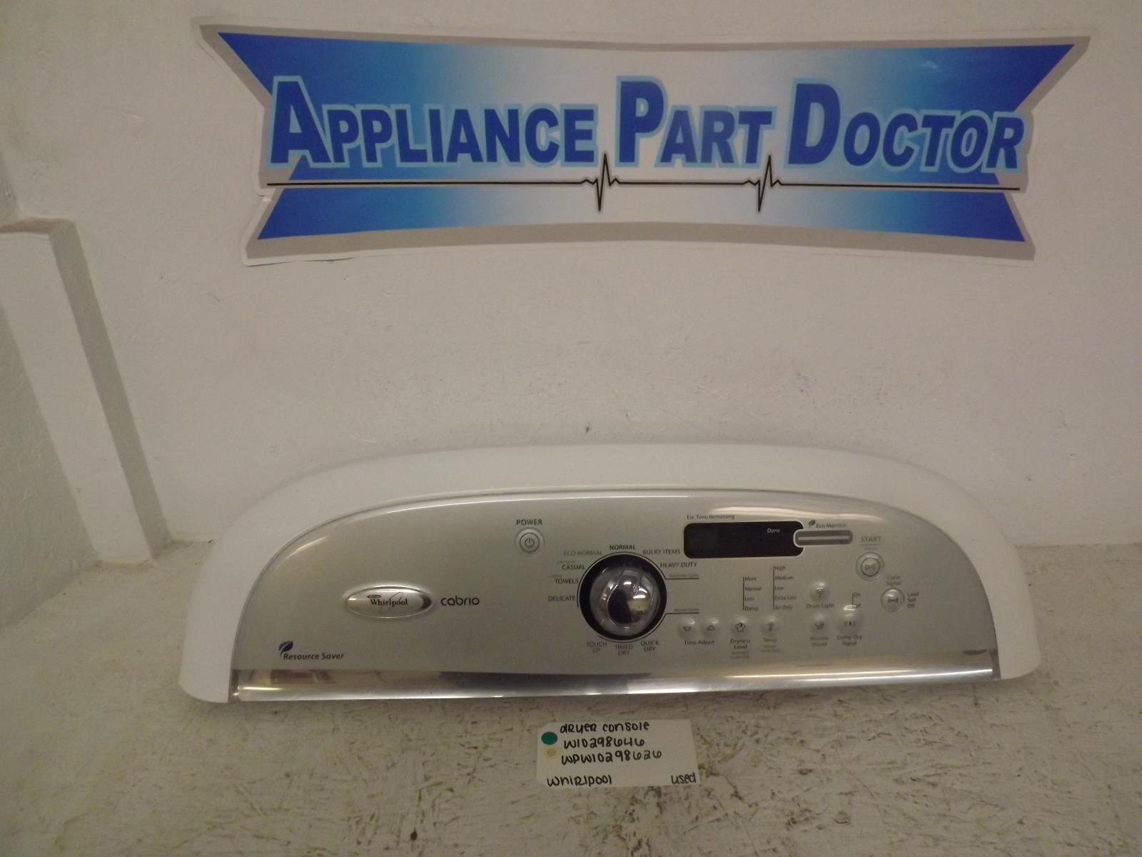 Whirlpool Dryer W10298646 WPW10298626 Console Assembly Used Whirlpool Dryer W10298646 WPW10298626 Console Assembly Used